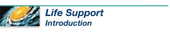Life Support Introduction